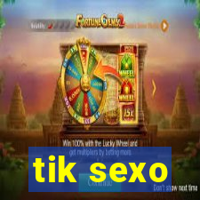 tik sexo